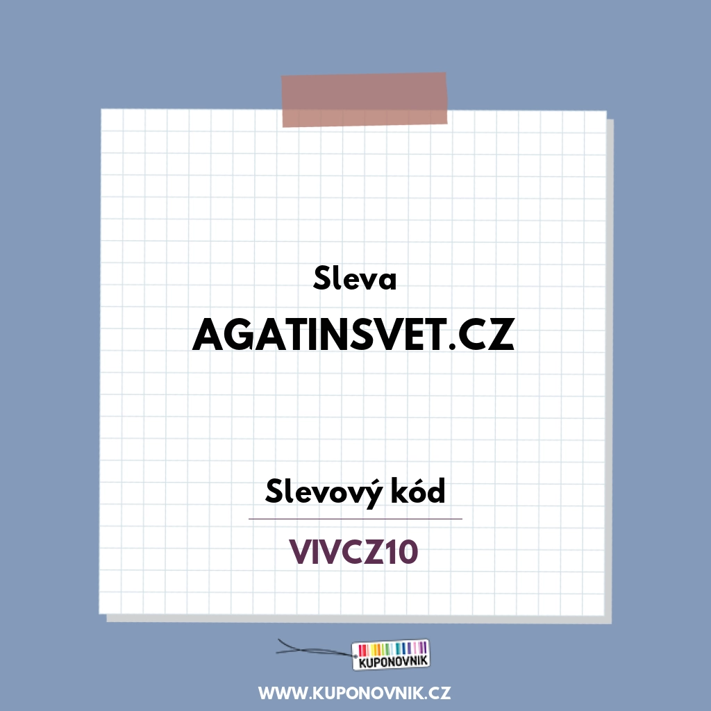 Agatinsvet.cz slevový kód - Sleva