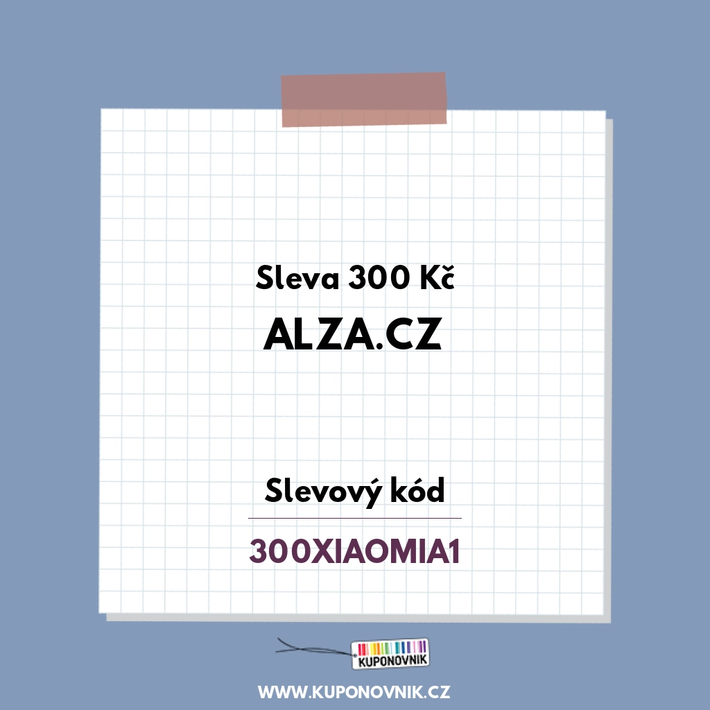 Alza.cz slevový kód - Sleva 300 Kč