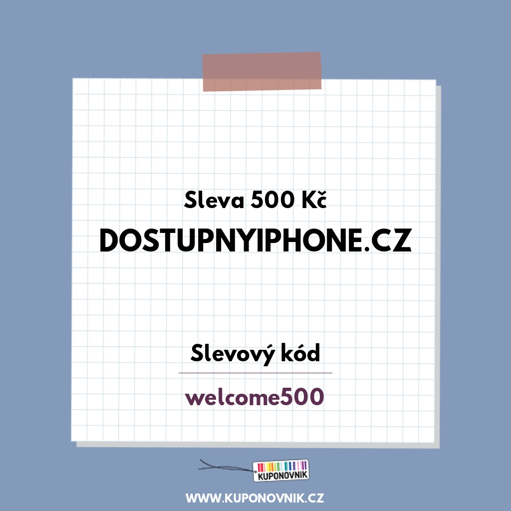 DostupnyiPhone.cz slevový kód - Sleva 500 Kč