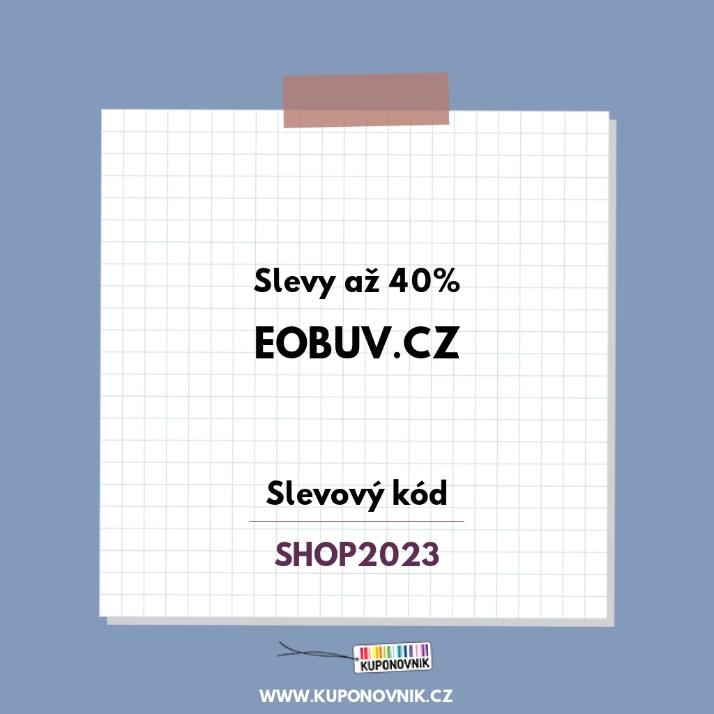 eObuv.cz slevový kód - Slevy až 40%