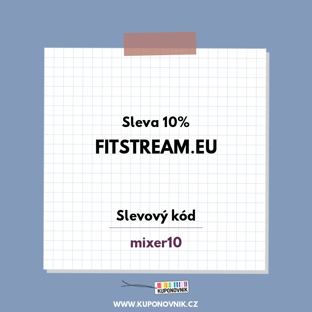 Fitstream.eu slevový kód - Sleva 10%