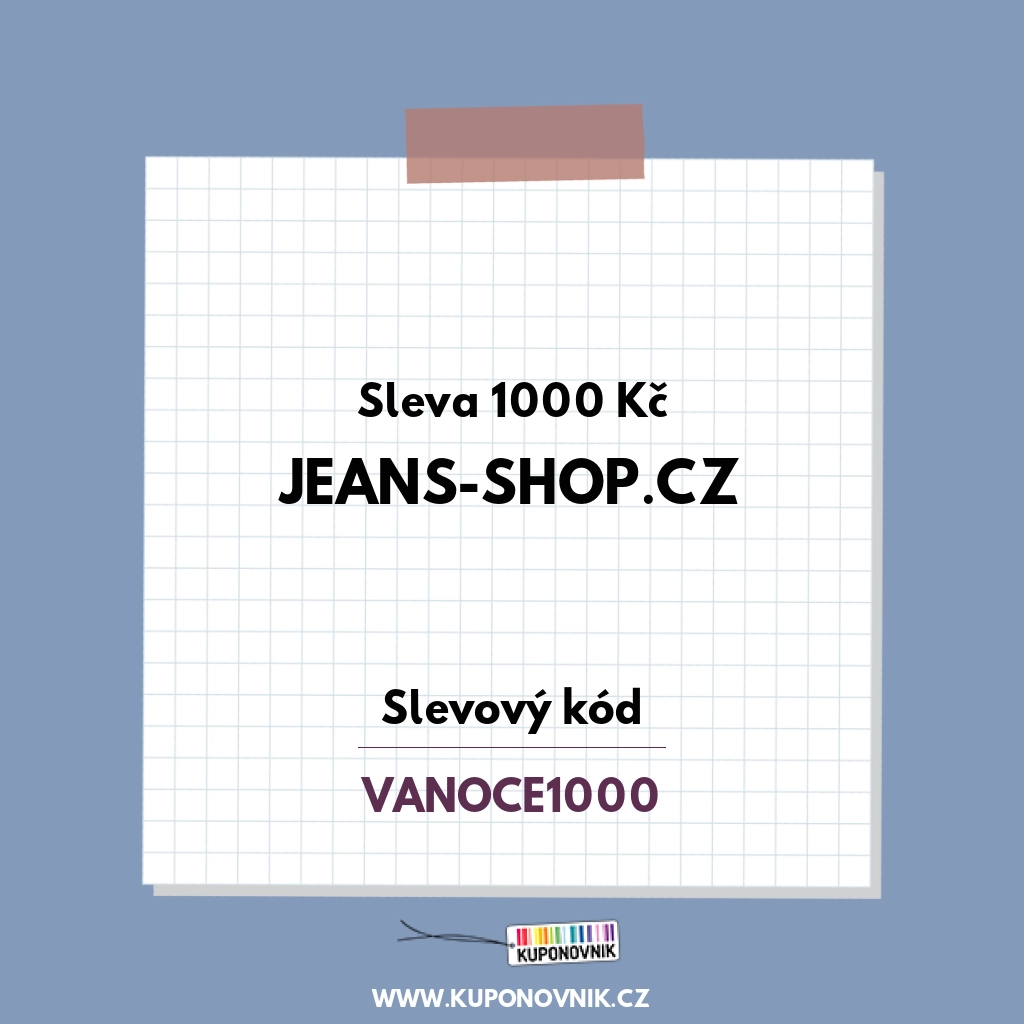 Jeans-shop.cz slevový kód - Sleva 1000 Kč