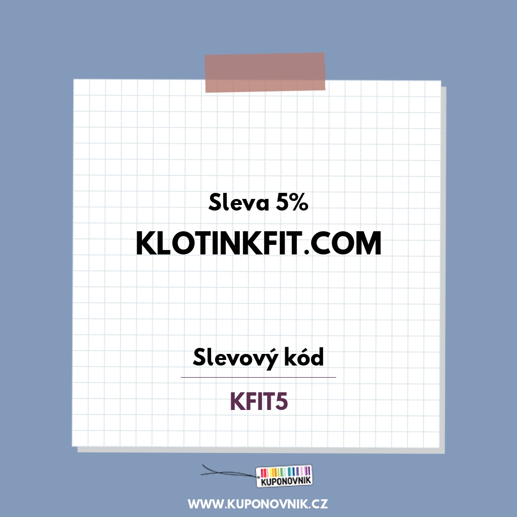 Klotinkfit.com slevový kód - Sleva 5%