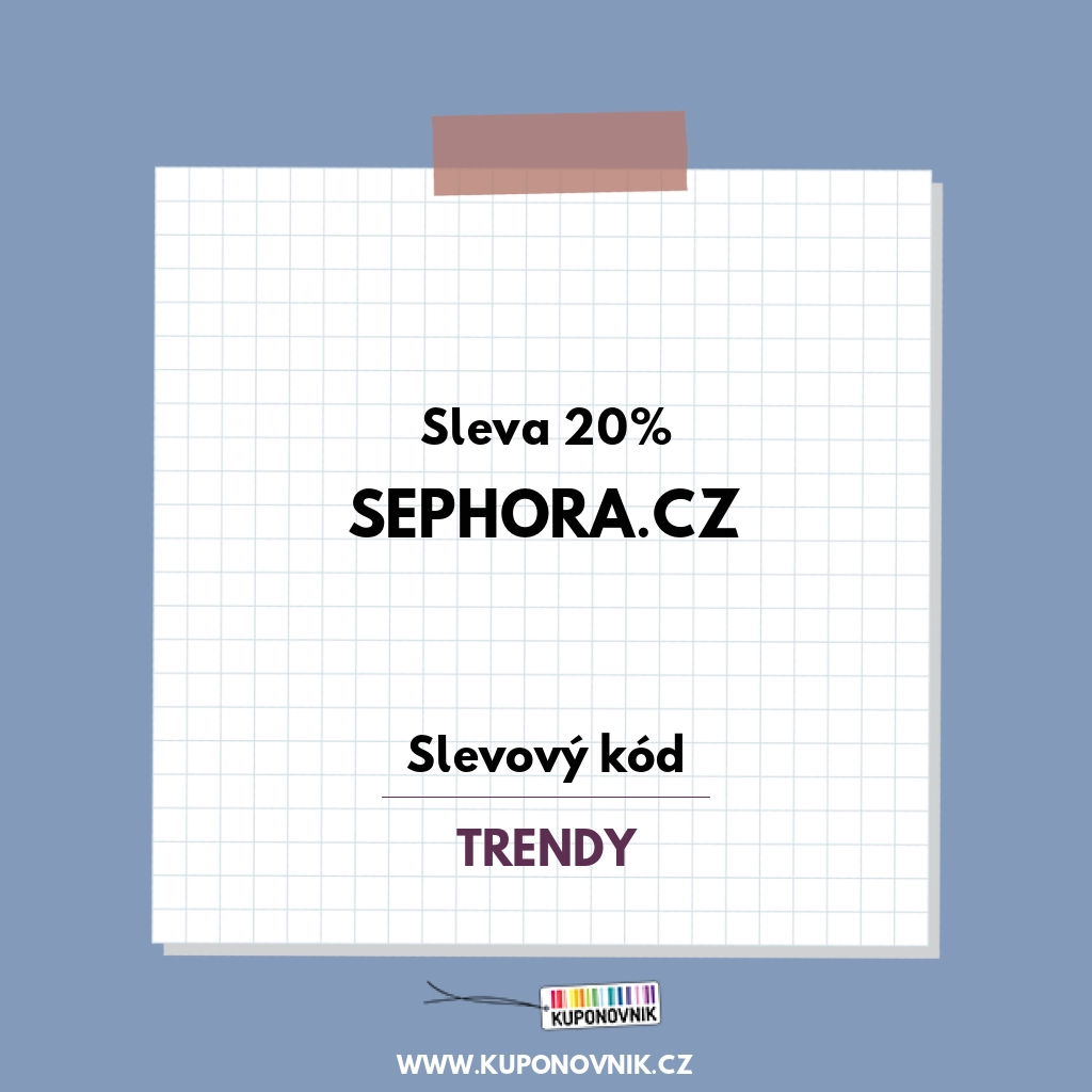 Sephora.cz slevový kód - Sleva 20%