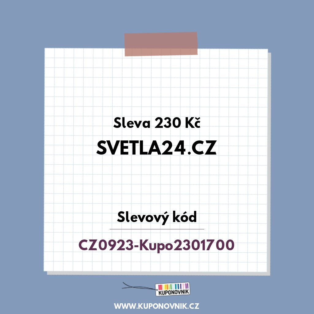 Svetla24.cz slevový kód - Sleva 230 Kč