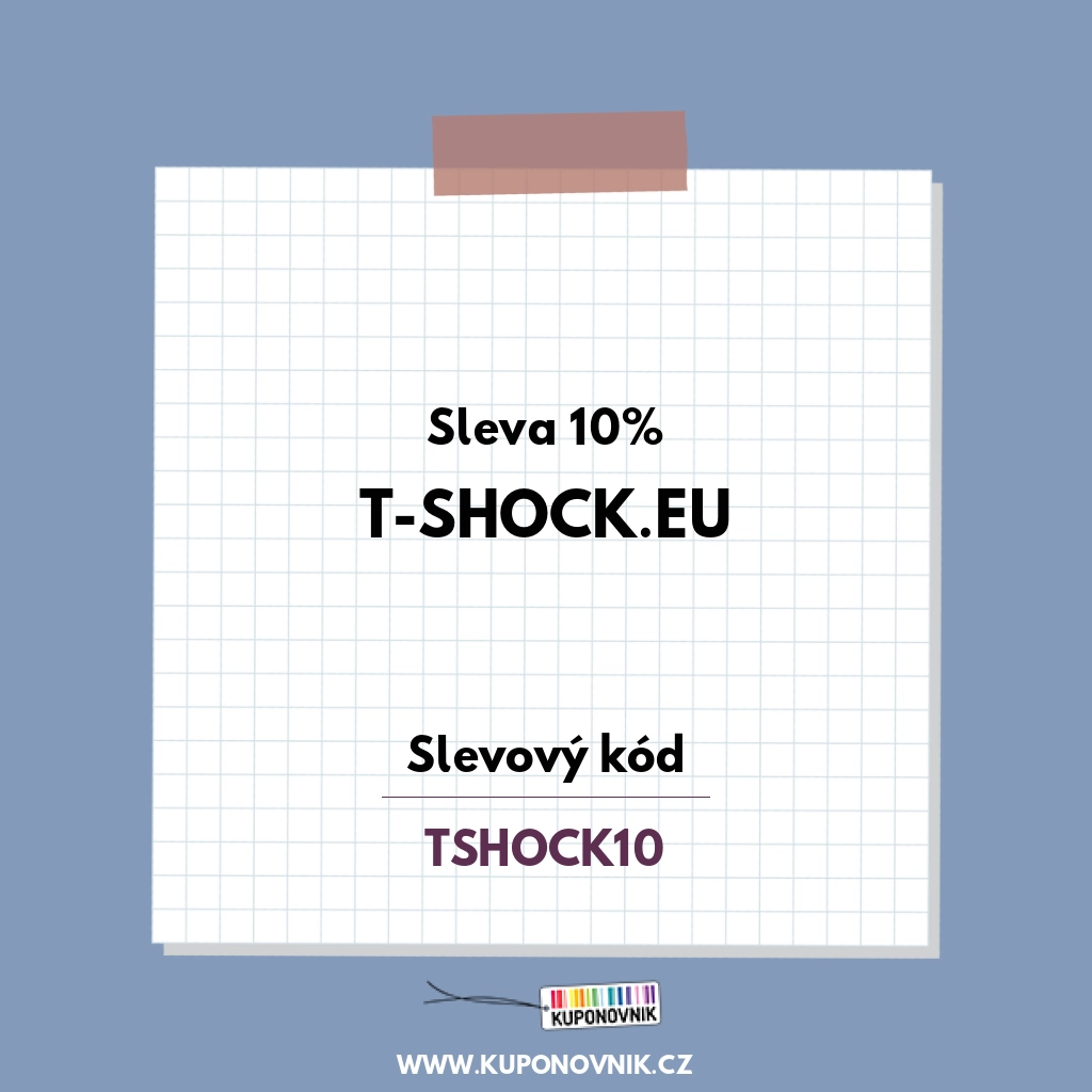 T-shock.eu slevový kód - Sleva 10%