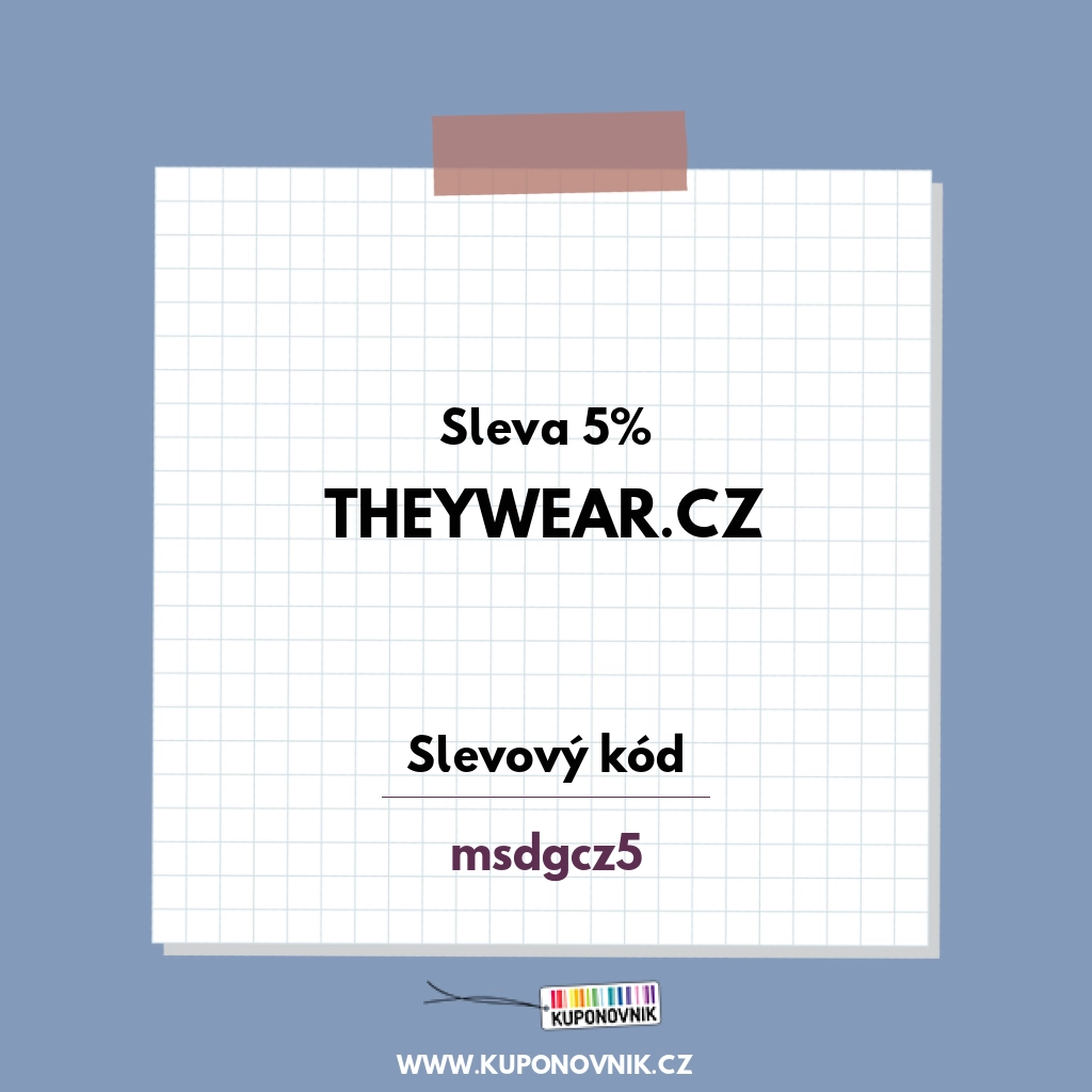 TheyWear.cz slevový kód - Sleva 5%
