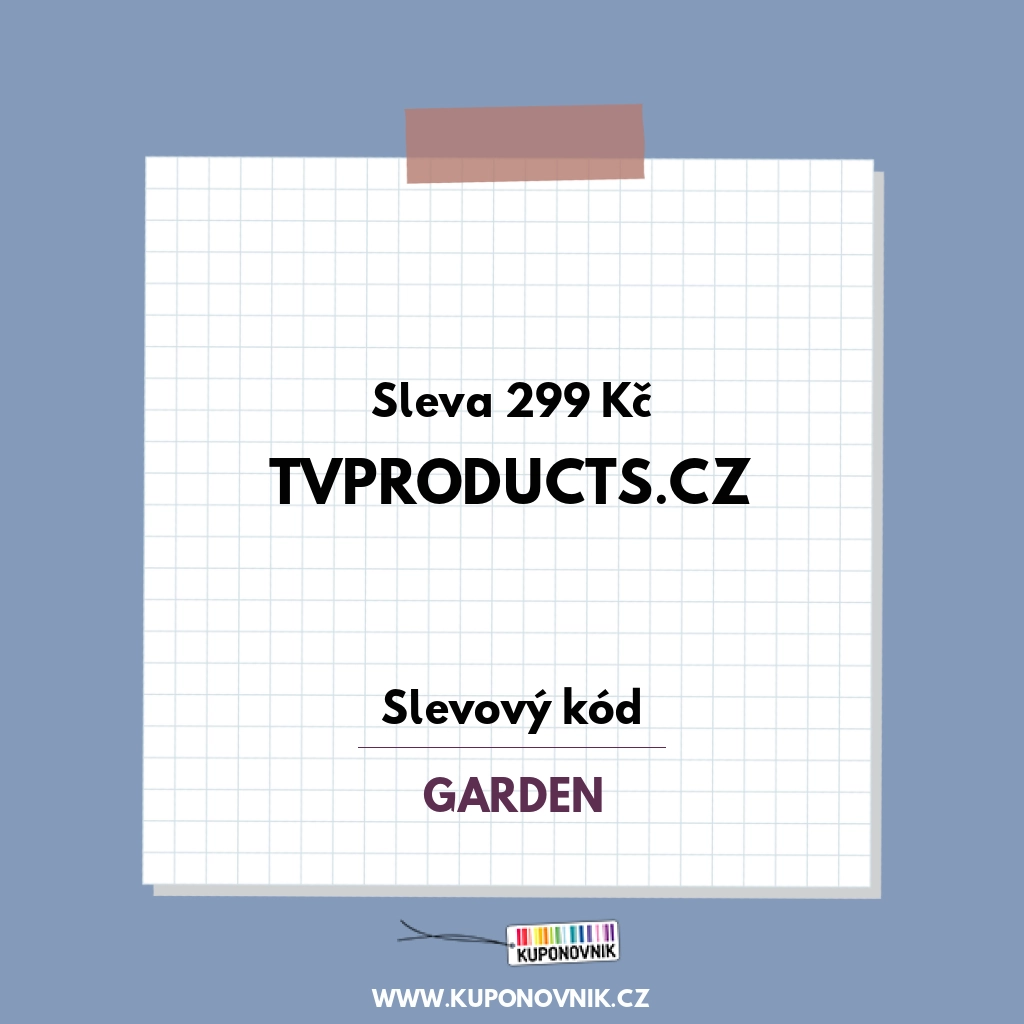 TVproducts.cz slevový kód - Sleva 299 Kč