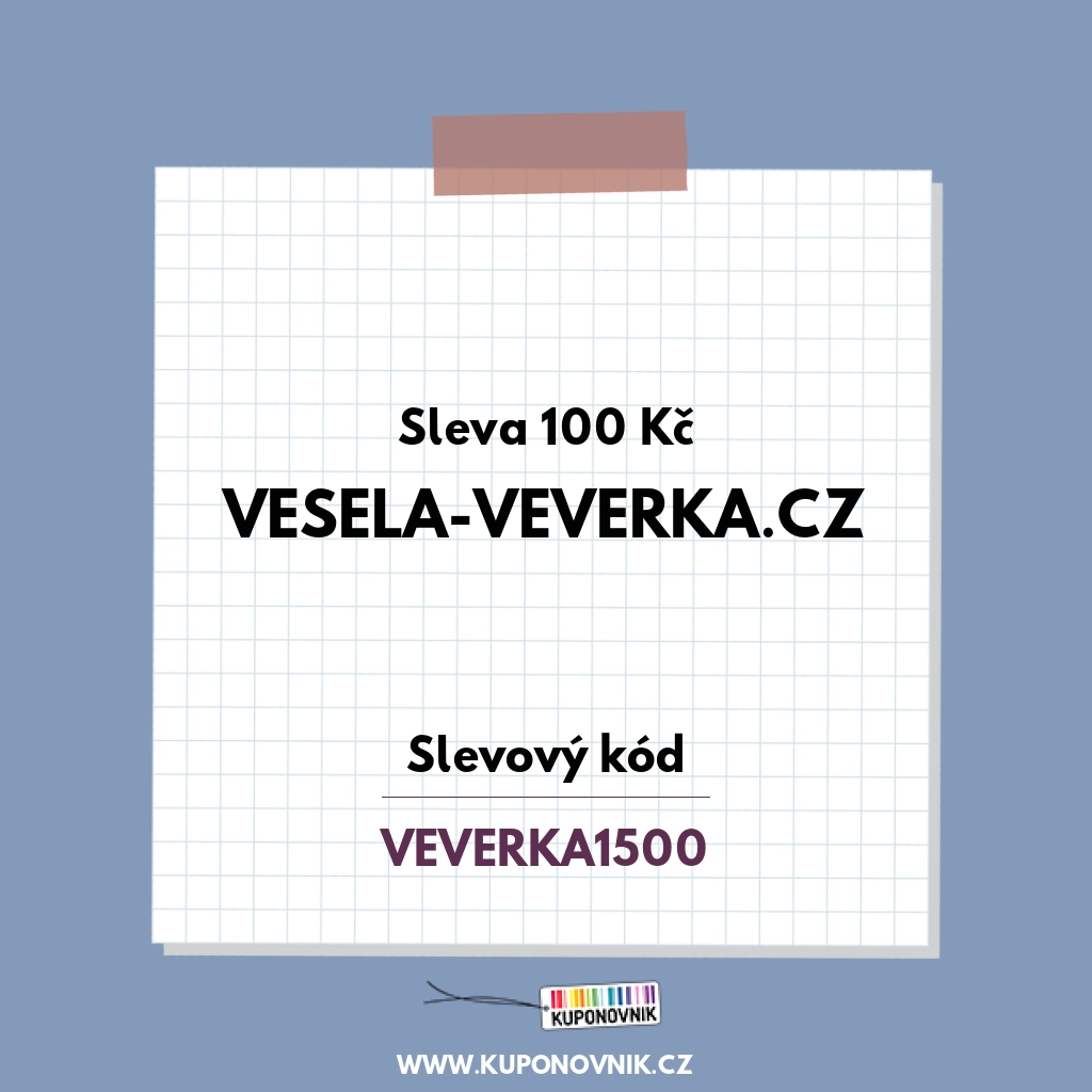 Vesela-veverka.cz slevový kód - Sleva 100 Kč